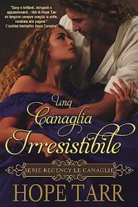 Hope Tarr – Le canaglie Vol. 2. Una Canaglia irresistibile (2023)