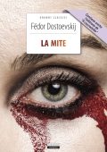 Fëdor Dostoevskij - La Mite + Il Coccodrillo. Edizioni integrali (2023)