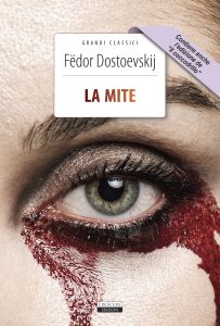 Fëdor Dostoevskij – La Mite + Il Coccodrillo. Edizioni integrali (2023)