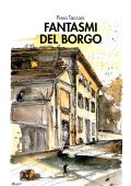 Piero Tacconi - Fantasmi del borgo (2023)