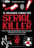Ruben De Luca - Il grande libro dei serial killer (2023)