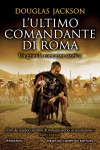 Douglas Jackson – L’ultimo comandante di Roma (2023)