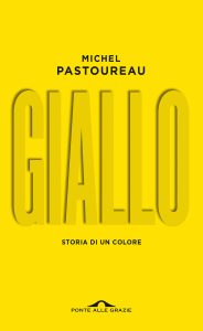 Michel Pastoureau – Giallo (2023)
