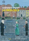 Esther Kreitman Singer - La finta cieca e altri racconti (2017)