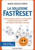 Maria Grazia Parisi - La soluzione FastReset® (2014)