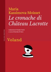 Maria Kassimova-Moisset – Le cronache di Château Lacrotte (2023)