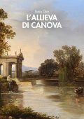 Ilaria Chia - L'allieva di Canova (2023)