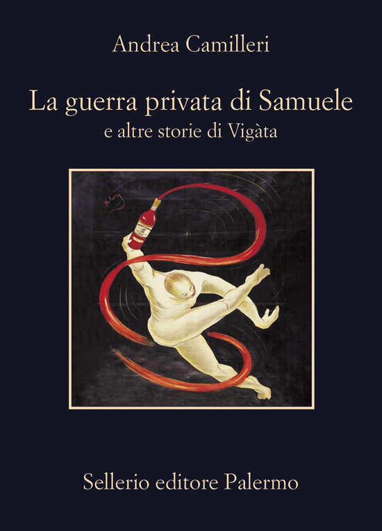 Andrea Camilleri – La guerra privata di Samuele e altre storie di Vigàta (2022)