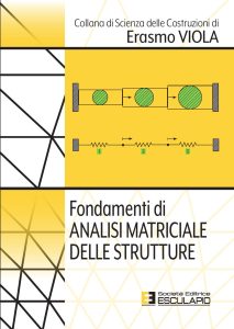 Erasmo Viola – Fondamenti di analisi matriciale delle strutture (2023)