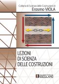 Erasmo Viola - Lezioni di Scienza delle Costruzioni (2023)