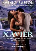 Kathi S. Barton - The Manning Dragons Vol. 6. Xavier (2023)
