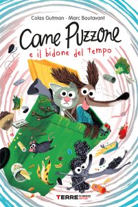 Colas Gutman, Marc Boutavant – Cane Puzzone e il bidone del tempo (2023)