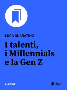 Luca Quaratino – I talenti, i Millennials e la Gen Z (2023)