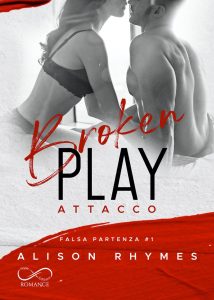 Alison Rhymes – Falsa partenza Vol. 1. Broken play. Attacco (2023)