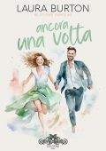 Laura Burton - Be my fake fiancé Vol. 4. Ancora una volta (2023)