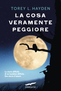Torey L. Hayden – La cosa veramente peggiore (2023)