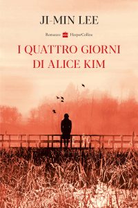 Ji-min Lee – I quattro giorni di Alice Kim (2023)