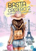 Valentina Angel - Basta Crederci Vol. 2. E se non fosse tutto così semplice? (2023)