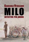 Giancarlo Vitagliano - Milo. Detective per amore (2022)