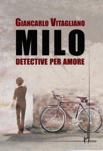 Giancarlo Vitagliano – Milo. Detective per amore (2022)
