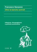 Francesco Saraceno - Oltre le banche centrali (2023)