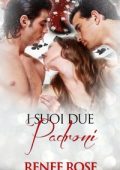 Renee Rose - Dominami Vol. 5. I suoi due padroni (2023)