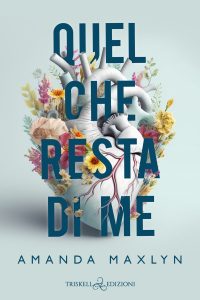 Amanda Maxlyn – Quel che resta di me (2023)
