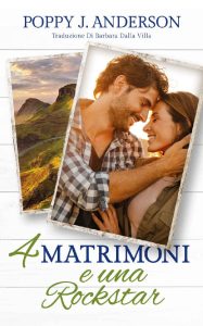 Poppy J. Anderson – Quattro matrimoni e una rockstar (2023)