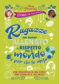 Disney Princess - Ragazze che hanno allenato il rispetto per il mondo e per chi lo abita (2020)