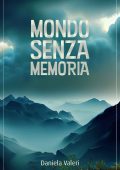 Daniela Valeri - Mondo senza memoria (2023)