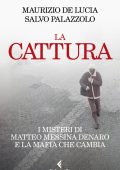 Maurizio De Lucia, Salvo Palazzolo - La cattura (2023)