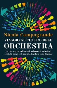Nicola Campogrande – Viaggio al centro dell’orchestra (2023)
