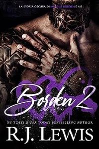 R.J. Lewis – La storia oscura di Marcus Borden e me Vol. 2. Borden 2 (2023)