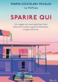 Marta Ciccolari Micaldi - Sparire qui (2023)