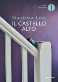 Stanislaw Lem - Il Castello alto (2023)