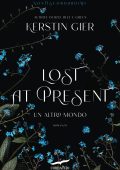 Kerstin Gier - Lost at present. Un altro mondo (2023)