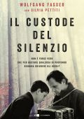 Wolfgang Fasser, Silvia Pettiti - Il custode del silenzio (2023)