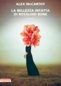 Alex McCarthy - La bellezza Intatta di Rosalind Bone (2023)