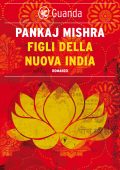 Pankaj Mishra - Figli della nuova India (2023)