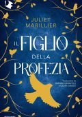 Juliet Marillier - Sevenwaters Vol. 3. Il figlio della profezia (2023)