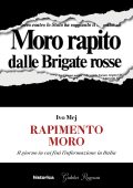 Ivo Mej - Rapimento Moro. Il giorno in cui finì l'informazione in Italia (2023)