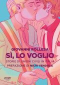 Giovanni Follesa - Sì, lo voglio. Storie di unioni civili in Italia (2023)
