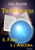 Ivka Knorek - The Onomancies - Il Faro e l'Ancora vol.1 (2018)