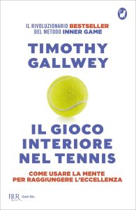 Timothy W. Gallwey – Il gioco interiore nel tennis (2023)