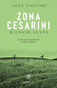 Luca Pagliari – Zona Cesarini. Il calcio, la vita (2023)