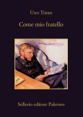 Uwe Timm - Come mio fratello (2023)
