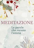 AA.VV. - Meditazione. Le parole che curano l'anima (2023)