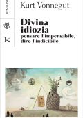 Kurt Vonnegut - Divina idiozia (2023)