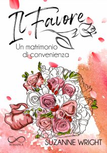 Suzanne Wright – Il Favore. Un matrimonio di convenienza (2023)