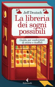 Jeff Deutsch – La libreria dei sogni possibili (2023)